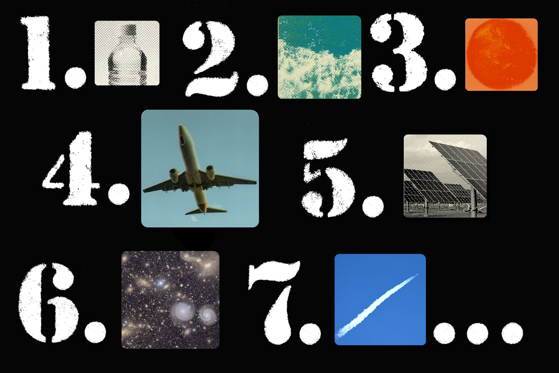 small photos of a water bottle, the ocean, the sun, an airplane, solar panels, stars, and a rocket launch, numbered 1 through 7 with an ellipses at the end